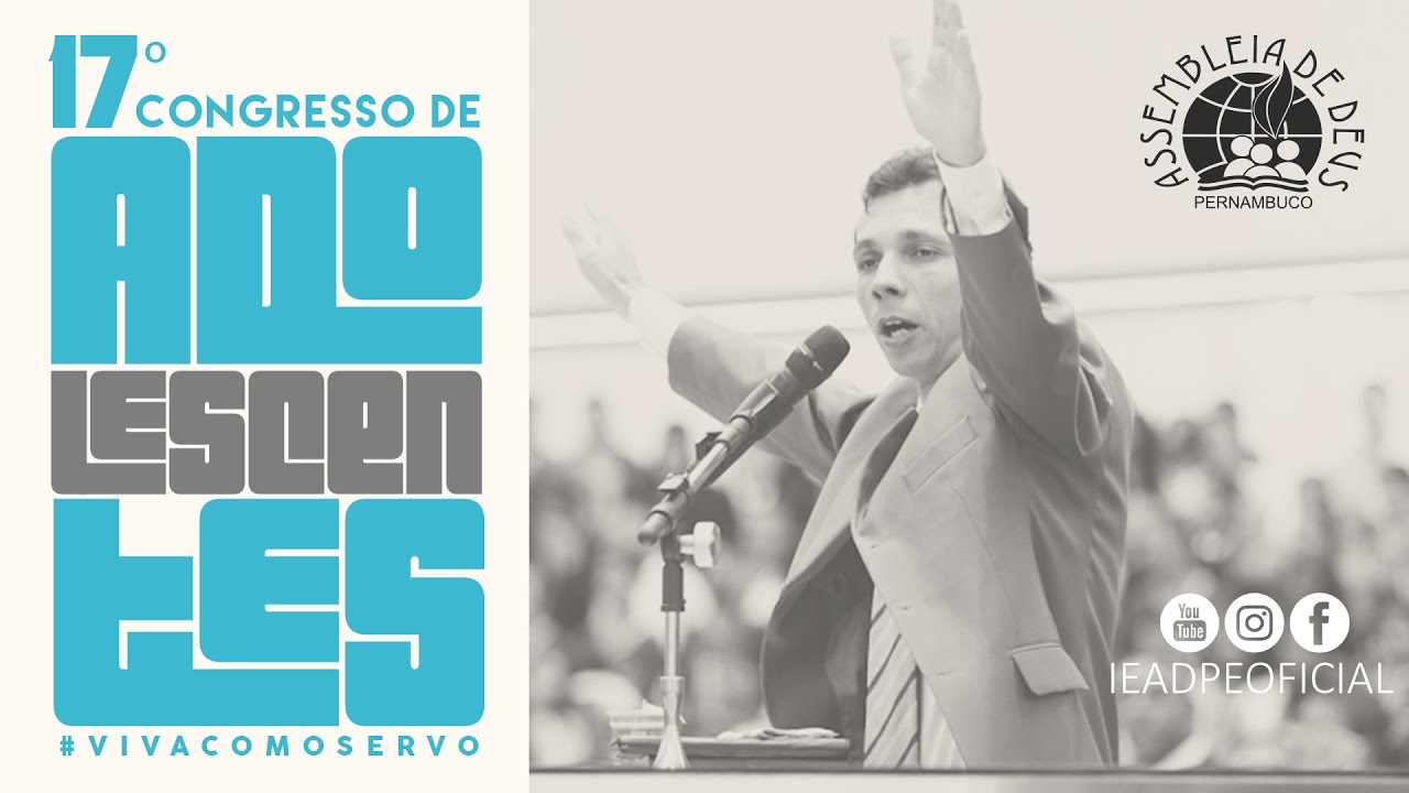 EV  MARCELO TELES |17º CONGRESSO DE ADOLESCENTES DA IEADPE | 29.01.17