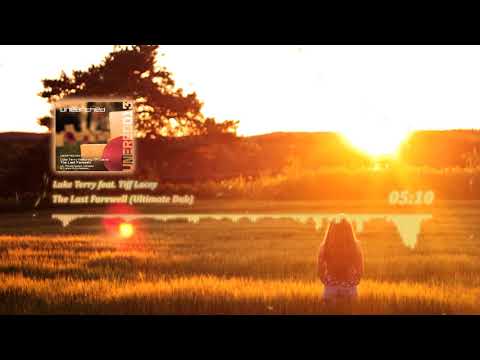 Luke Terry feat. Tiff Lacey - The Last Farewell (Ultimate Dub)