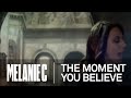 Videoklip Melanie C - The Moment You Believe  s textom piesne