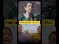 Usha Nadkarni On Her BOND With Ankita Lokhande 🥹 Shorts Tv Pavitrarishta Podcastclips Ssr