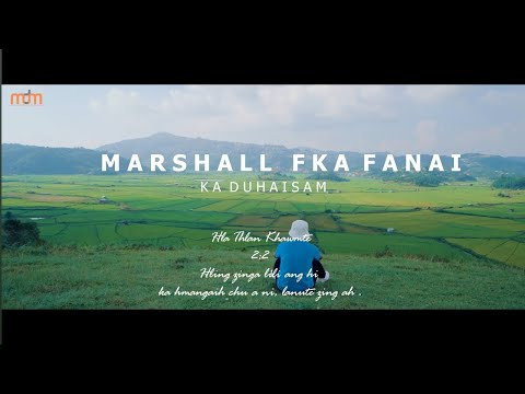 Marshall Fka Fanai  - Ka Duhaisam (Official MUSIC VIDEO)