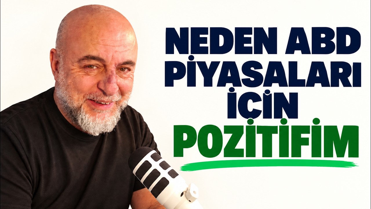 Neden ABD Piyasaları İçin Pozitifim ?