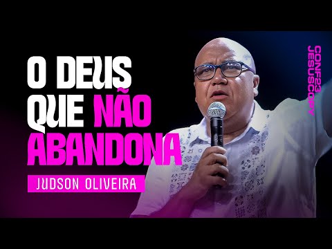 O DEUS EMANUEL NUNCA NOS ABANDONARÁ | Pastor Judson Oliveira - Conferência JesusCopy