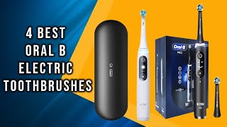 4 Best Oral B Electric Toothbrushes for 2025