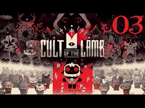 SB Plays Cult of the Lamb 03 - It's Just A Very Good Name For A Cult