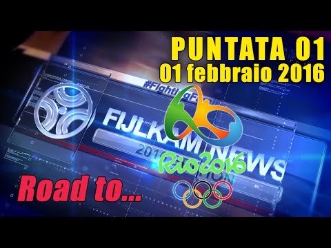 FIJLKAM NEWS 01 - Road to...Rio 2016