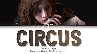 Taeyeon Circus Lyrics (태연 Circus 가사) (Color Coded Lyrics)