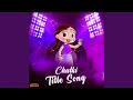 Chutki Title Song