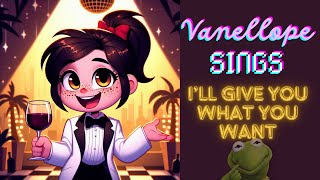 Vanellope Sings - I&#39;ll Get You What You Want (Cockatoo in Malibu)