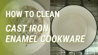 How to Clean Cast Iron Enamel Cookware the Easy Way