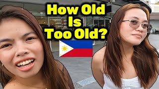 How Old Is TOO OLD? Filipinas Reveal Their Dating Age Limits!