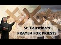 St Faustina's Prayer For Priests
