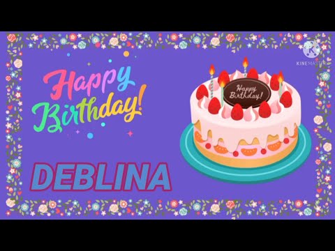 Happy barthday deblina//deblina birthday song