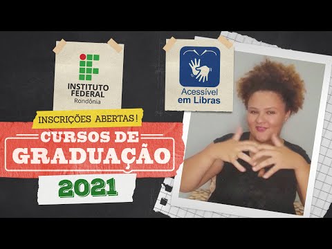 Inscrições abertas para GRADUAÇÃO Processo Seletivo 2021/1 - Acessível em libras