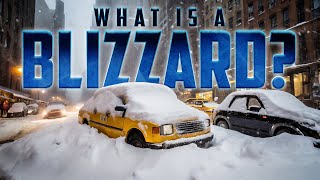 What is a Blizzard?