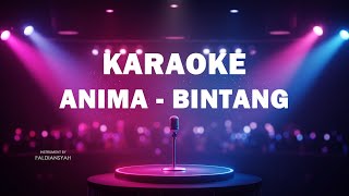 Download lagu ANIMA - BINTANG  |  KARAOKE mp3
