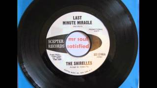 The Shirelles- Last Minute Miracle