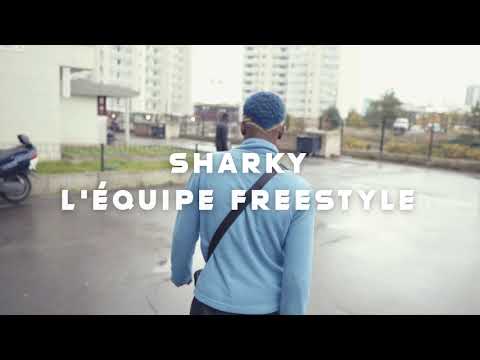 Sharky - L'équipe Freestyle (Officiel 2019)