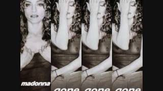 Madonna: Gone, Gone,Gone (This Love Affair Is Over) [Unreleased Song]