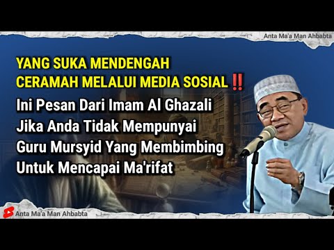 PENTING‼️NASIHAT IMAM AL GHAZALI UNTUK YANG TIDAK MEMPUNYAI GURU MURSYID - ABAH GURU BAKHIET TERBARU