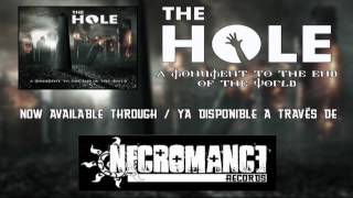 THE HOLE "A monument to the end of the world"  (Video teaser)