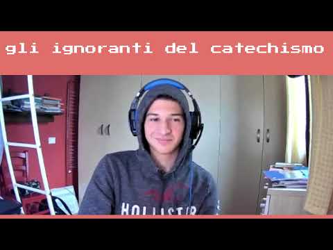 Spiegazione scientifica di Dio - Gli Ignoranti Del Catechismo Ep.02