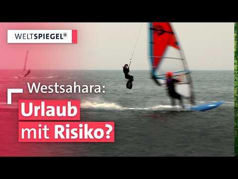 Surfen trotz Reisewarnung: Warum Touristen nach Dakhla in die Westsahara reisen | Weltspiegel