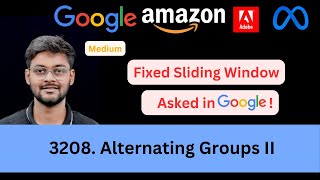 YouTube video 'LeetCode 3208 Alternating Groups II | Fixed Sliding Window | Asked in Google'