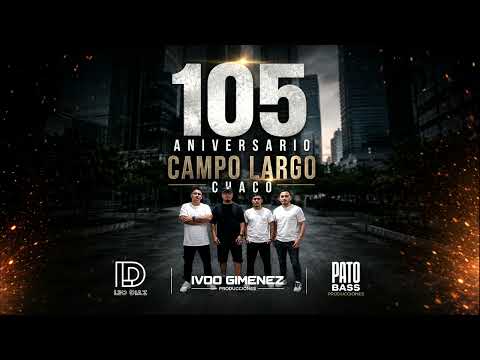 LEO DIAZ 105 ANIVERSARIO CAMPO LARGO CHACO