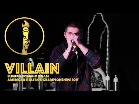 Villain / Elimination Showcase - American Beatbox Championships 2017