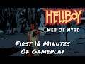 Hellboy Web Of Wyrd — First 16 Minutes Of Gameplay