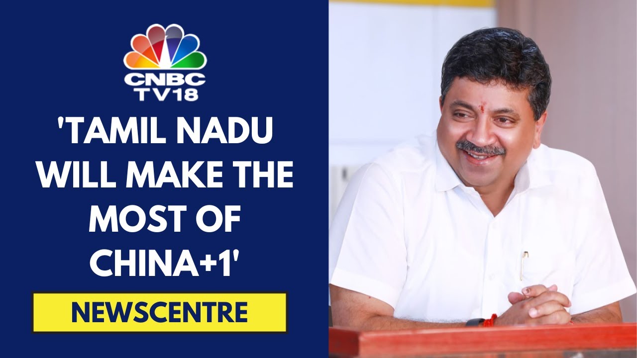 Tamil Nadu IT Minister On Tapping The China+1 Opportunity & Need For Reforming The GST System