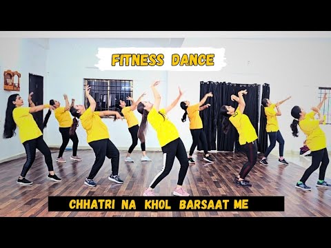 Chhatri Na Khol Barsaat Me || Fitness Dance || Mudra Dancefit Academy || Sonal Acharya Choreography