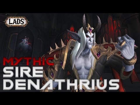Lads vs Mythic Sire Denathrius - Castle Nathria