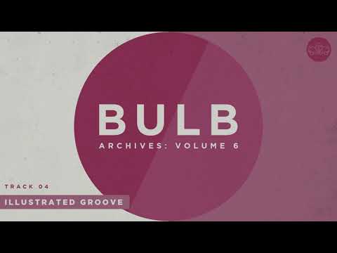 Illustrated Groove - Bulb (Misha Mansoor)