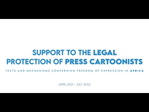 Support to the legal protection of press cartoonists (2021-2022) - Texts and mechanisms in Africa