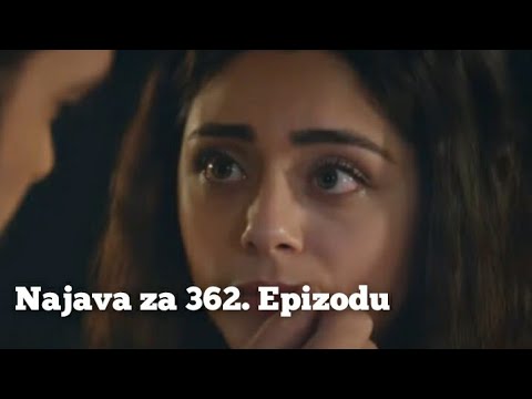 Najava za 362. Epizodu (sa tobom moj je život najveci dar) Emanet - Fatalna Ljubav