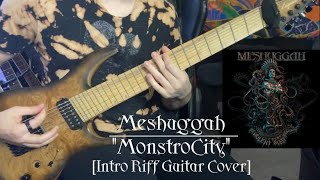 Meshuggah - &quot;MonstroCity&quot; [Intro Riff Guitar Cover]