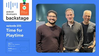 Time for Playtime - Android Developers Backstage