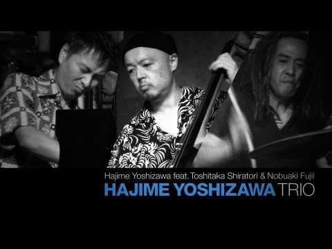 HAJIME YOSHIZAWA TRIO - Eastern Step