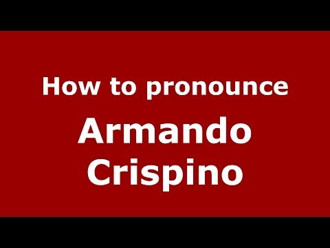 How to pronounce Armando Crispino (Italian/Italy) - PronounceNames.com