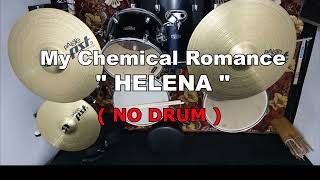 Download lagu My Chemical Romance - HELENA (NO SOUND DRUM) mp3