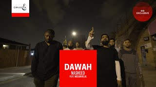 Omar Esa - Dawah Ft. Muslim Belal (Official Nasheed Video)