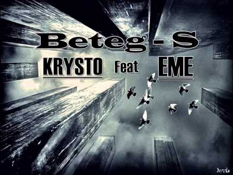 Krysto feat EME   Beteg   S