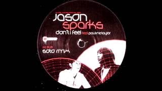 Jason Sparks feat. Pauline Taylor - Don't I Feel (Soto Remix)