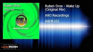 Ruben Drox - Wake Up (Original Mix) [AWJ Recordings]