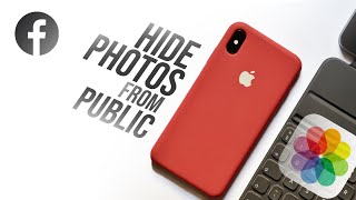 How to Hide All Facebook Photos From Public (tutorial)