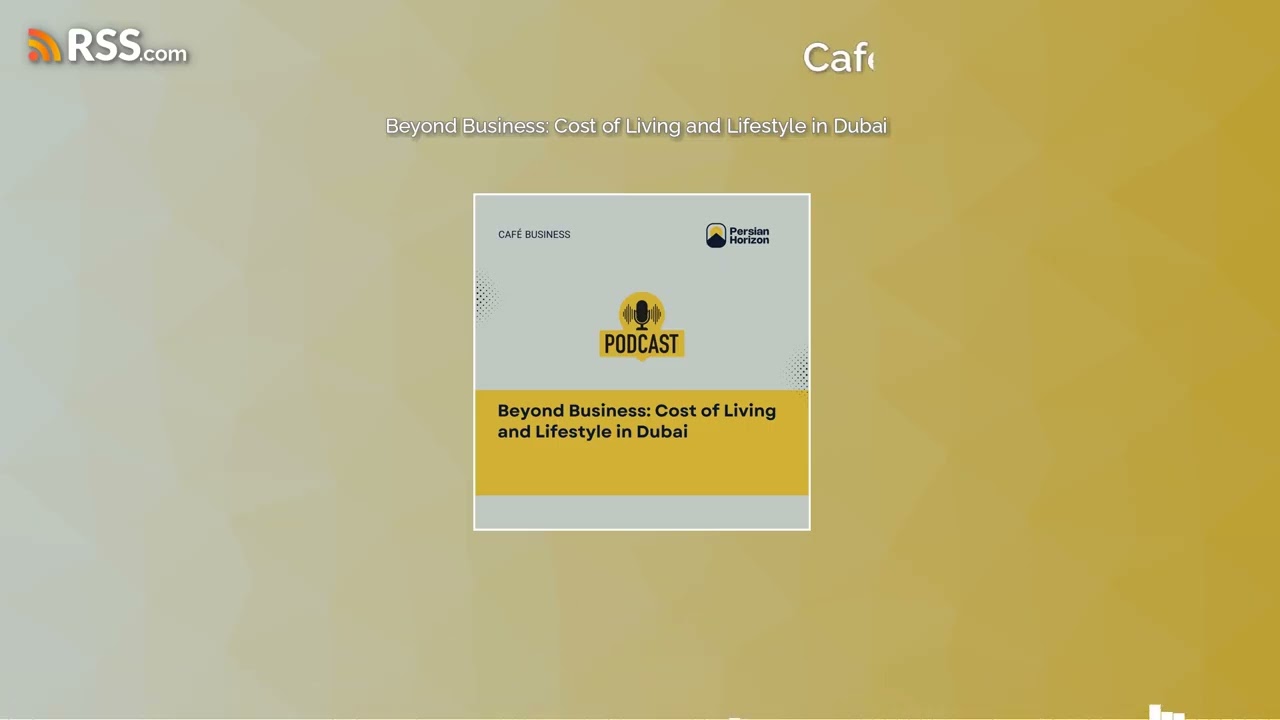 Beyond Business: Cost of Living and Lifestyle in Dubai