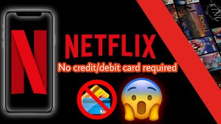 How to get Netflix without a credit or debit card (2022)