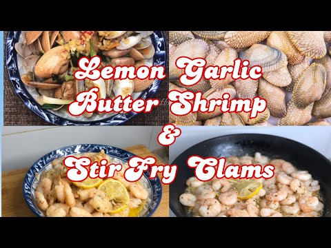 Lemon Garlic Butter Shrimp | Stir Fry Clams Hong Kong Style | easy prepare in just 15 mins.